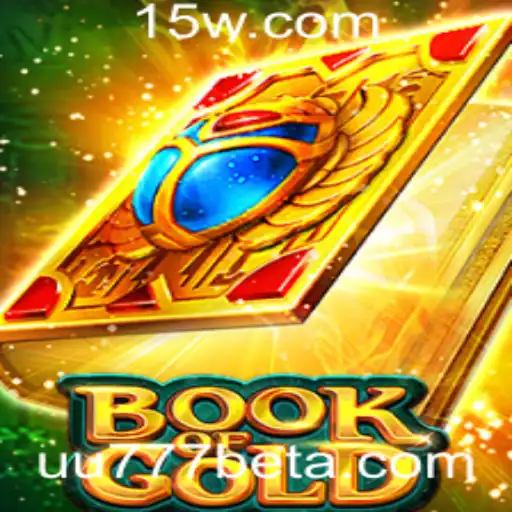 Descubra o Encantador Mundo de BookofGold com UU777bet