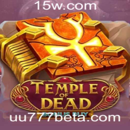 Explorando o Fascinante Mundo de TempleofDeadBonusBuy no UU777bet