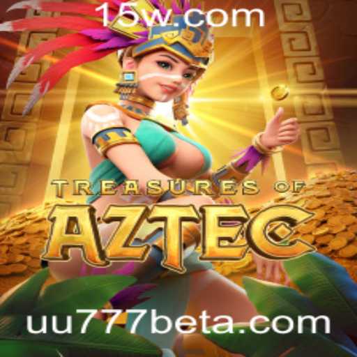 Descubra o Fascinante Mundo do Jogo Treasures of Aztec na Plataforma UU777bet